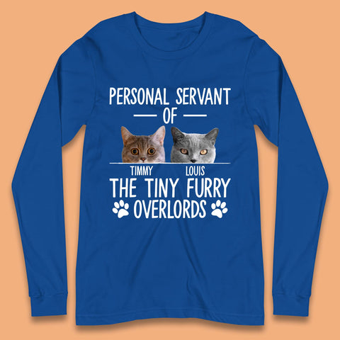 Personalised Servant Of The Tiny Furry Overlords Long Sleeve T-Shirt