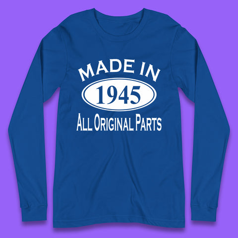 Made In 1945 All Original Parts Vintage Retro 78th Birthday Funny 78 Years Old Birthday Gift Long Sleeve T Shirt
