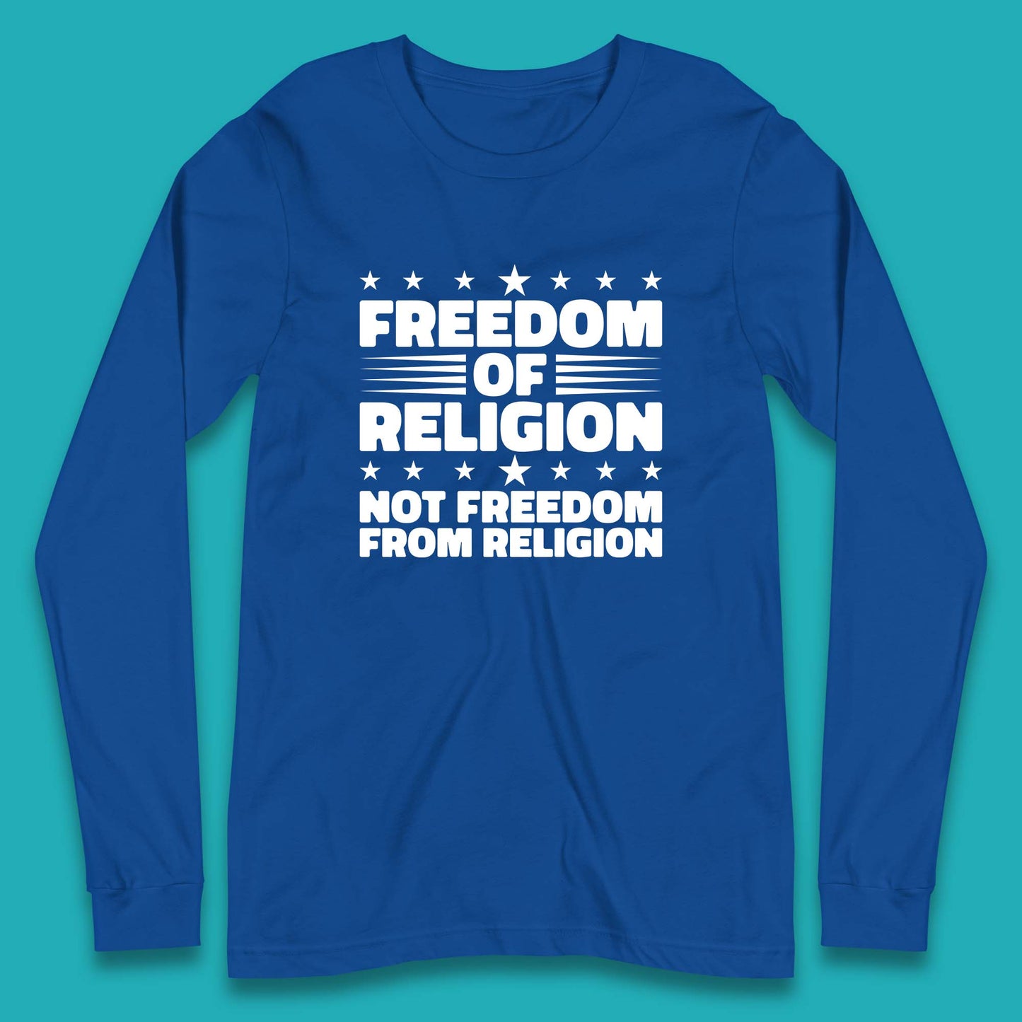 Freedom Of Religion Not Freedom From Religion Separation Of Church Of State Anti-Fascist Long Sleeve T Shirt
