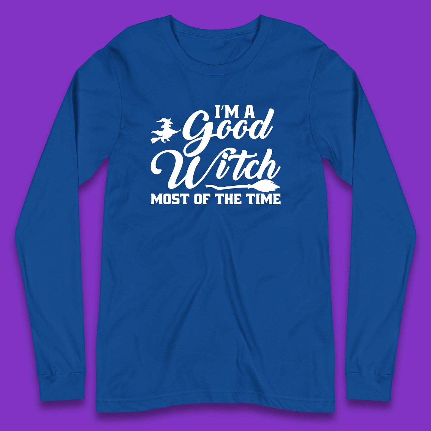 I'm A Good Witch Most Of The Time Halloween Witch Broom Long Sleeve T Shirt