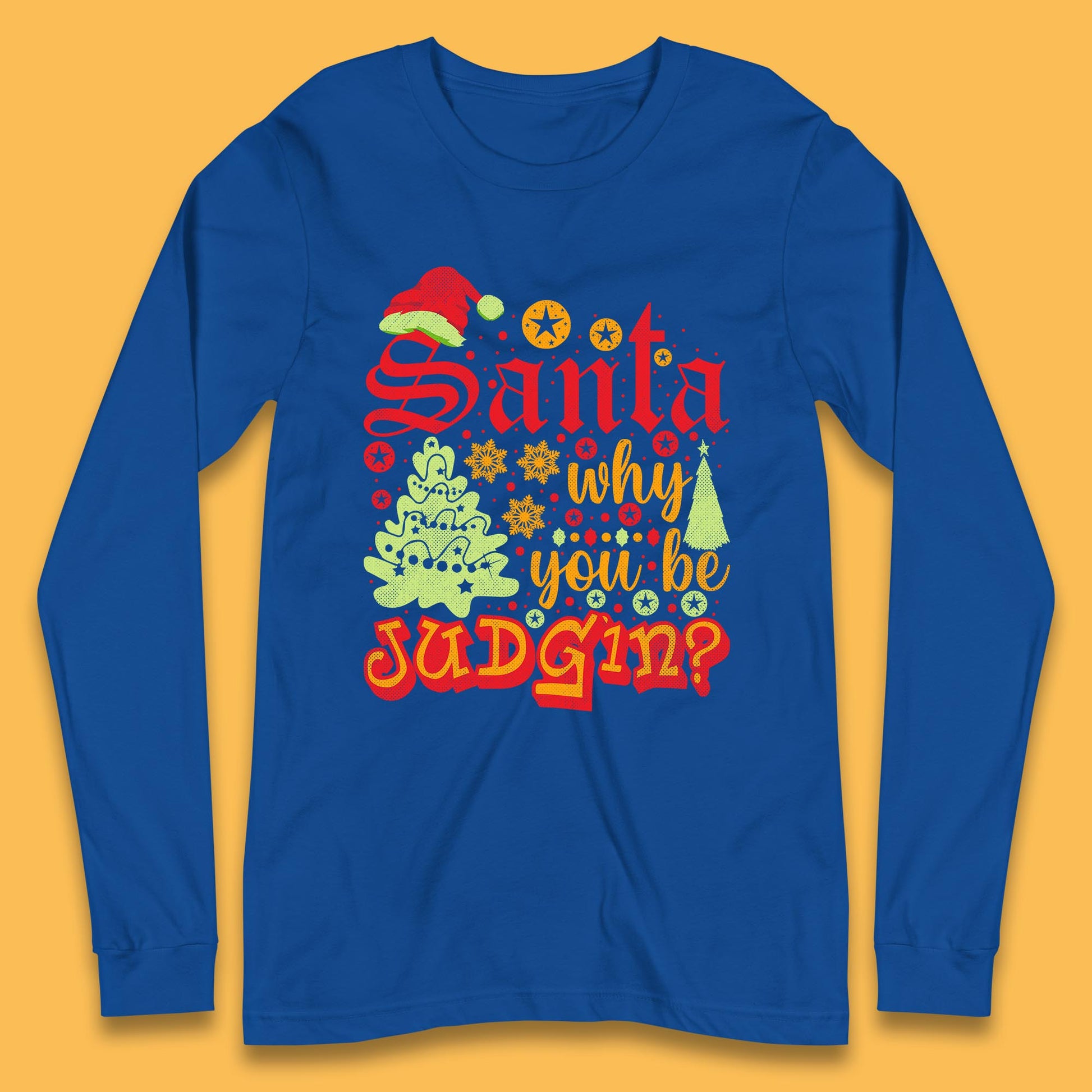 christmas santa why you be judgin funny quotes t shirt