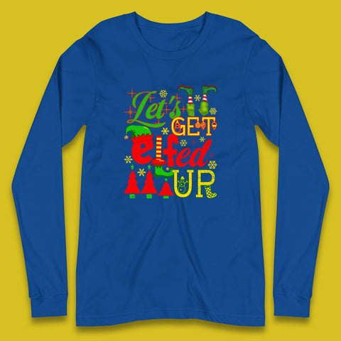Let's Get Elfed Up Funny Drinking Christmas Bachelorette Party Xmas Holiday Fun Long Sleeve T Shirt