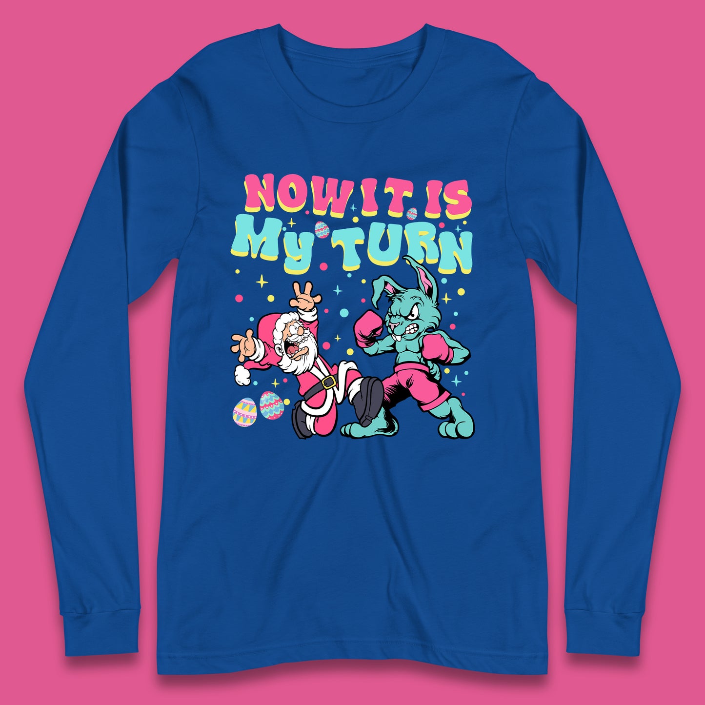 Now It's My Turn Long Sleeve T-Shirt