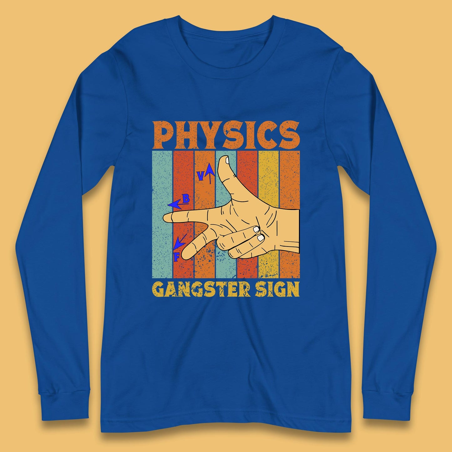 Physics Gangster Sign  Right Hand Rule Funny Parody Science Scientist Long Sleeve T Shirt