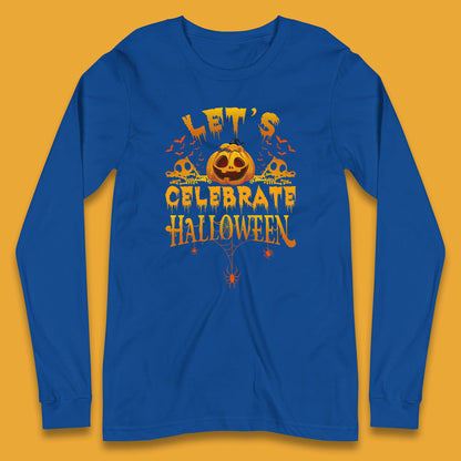 Let's Celebrate Halloween Horror Evil Pumpkin Scary Spooky Long Sleeve T Shirt