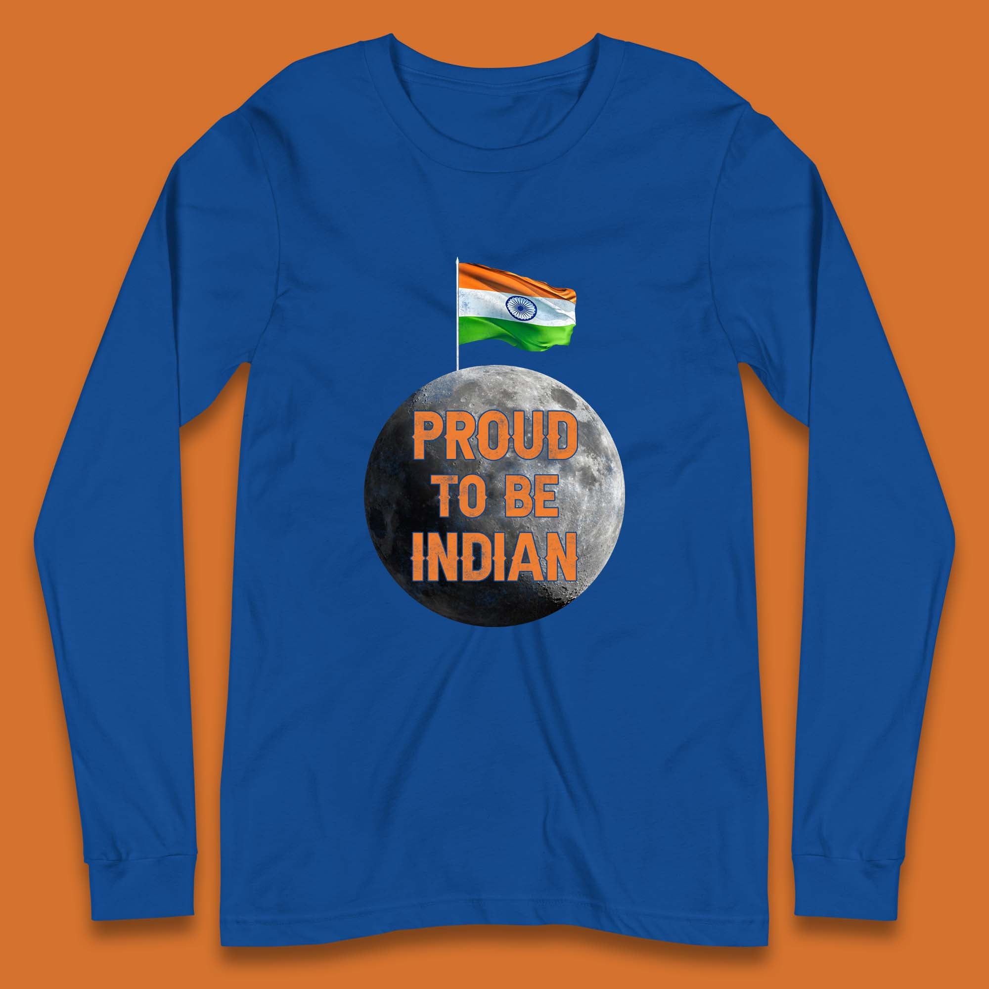 Proud To Be Indian Soft Landing To The Moon Chandrayaan-3 India On The Moon Long Sleeve T Shirt
