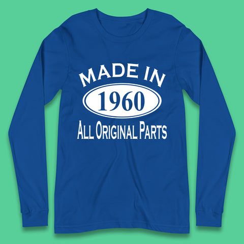 Made In 1960 All Original Parts Vintage Retro 63rd Birthday Funny 63 Years Old Birthday Gift Long Sleeve T Shirt