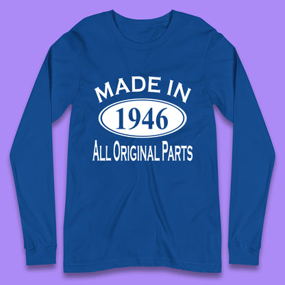 Made In 1946 All Original Parts Vintage Retro 77th Birthday Funny 77 Years Old Birthday Gift Long Sleeve T Shirt