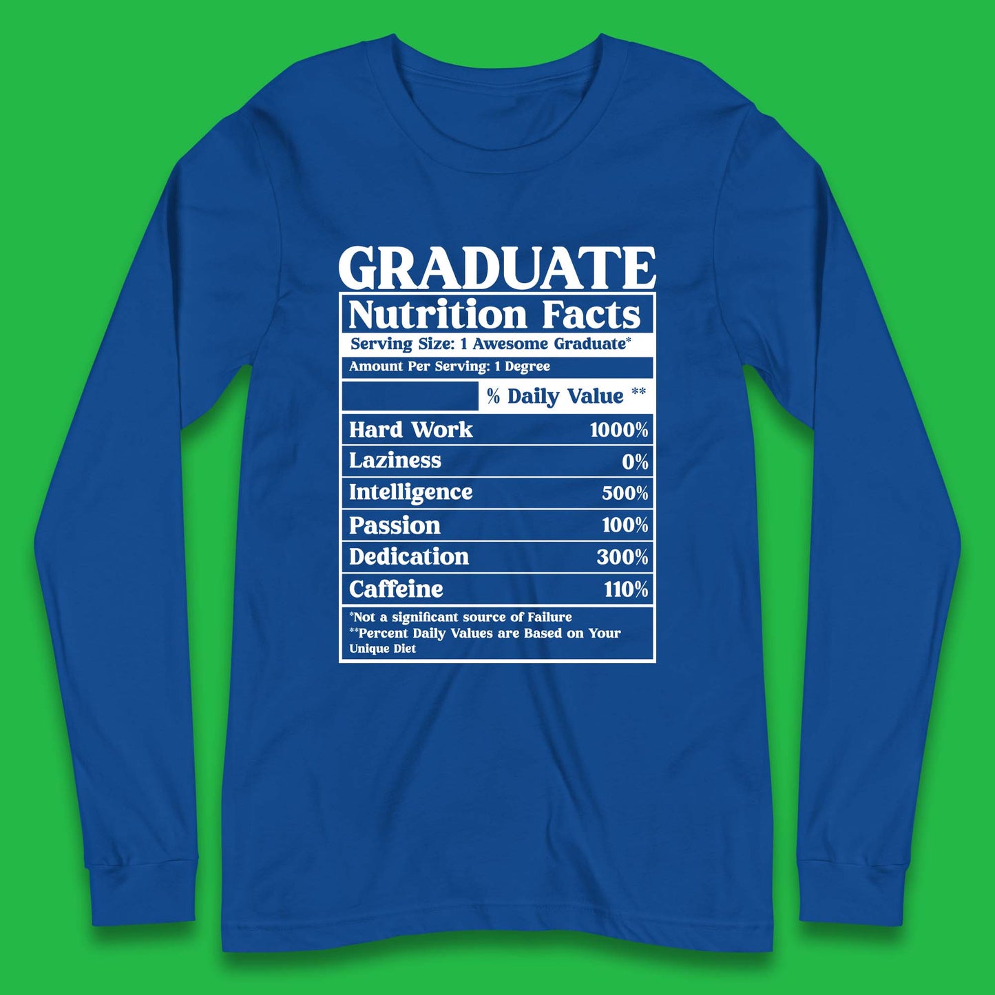 Graduate Nutrition Facts Long Sleeve T-Shirt