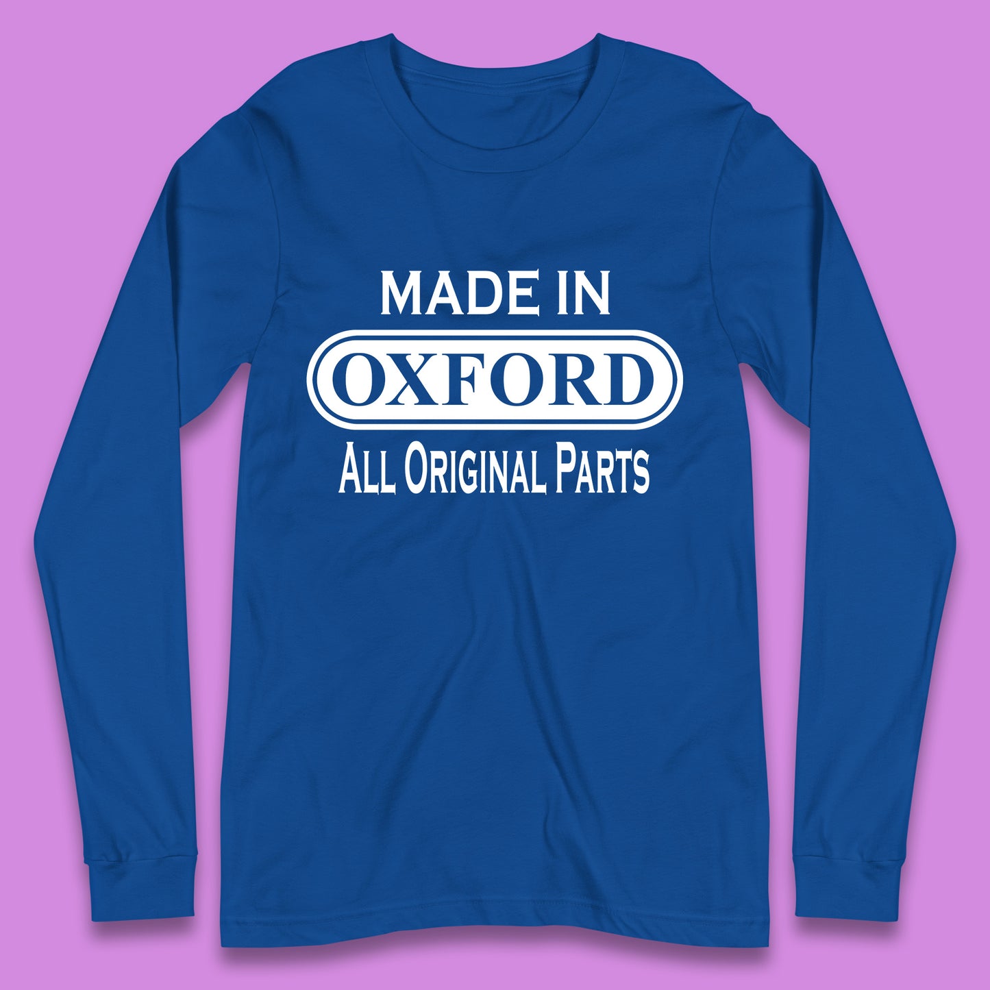 Made In Oxford All Original Parts Vintage Retro Birthday City in England Gift Long Sleeve T Shirt