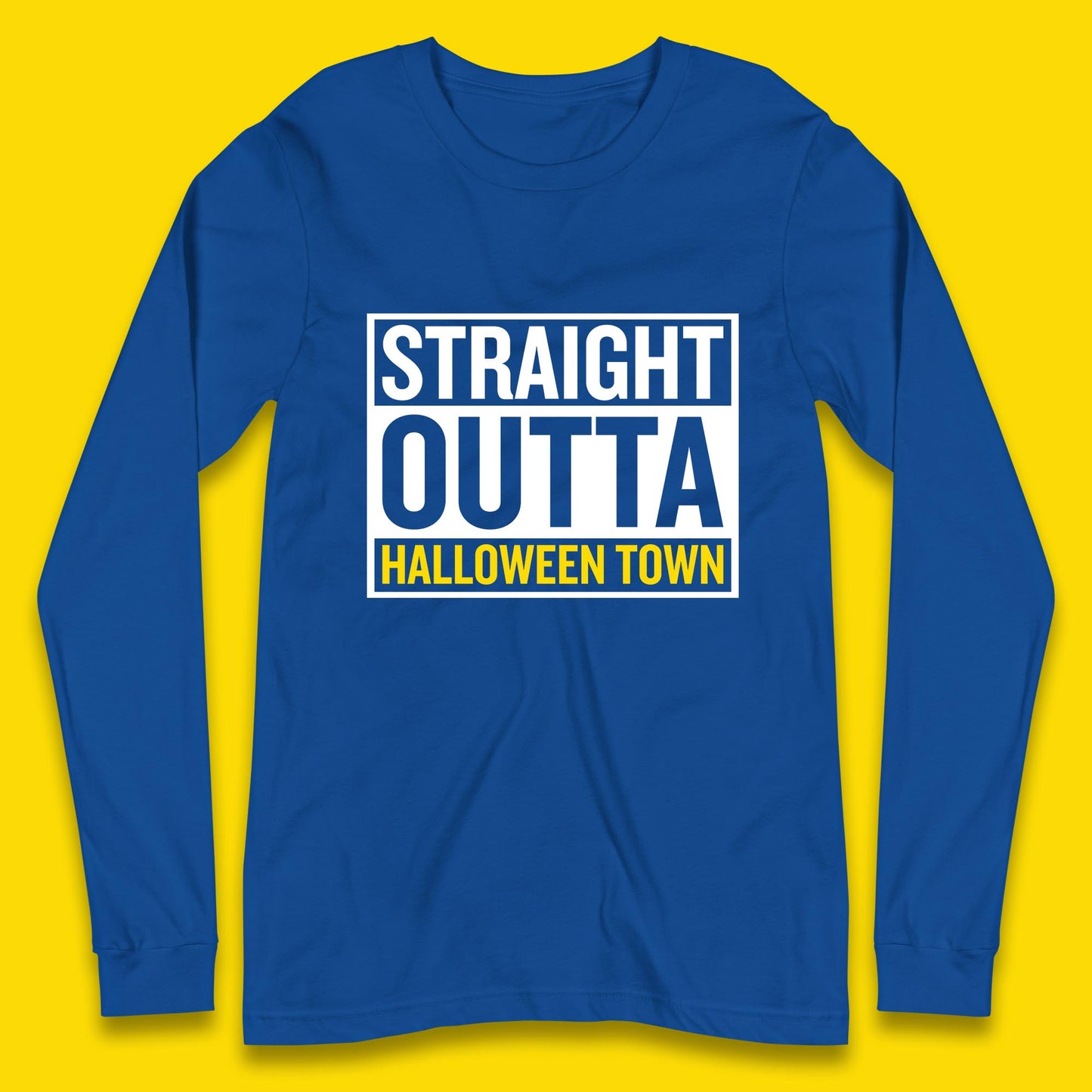 Straight Outta Halloween Town Horror Scary Spooky Season Long Sleeve T Shirt