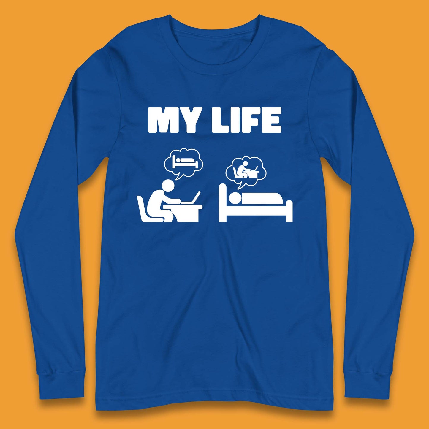 My Life Long Sleeve T-Shirt