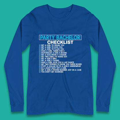 Bachelor Party Checklist Funny Groom Bachelorette Party Long Sleeve T Shirt