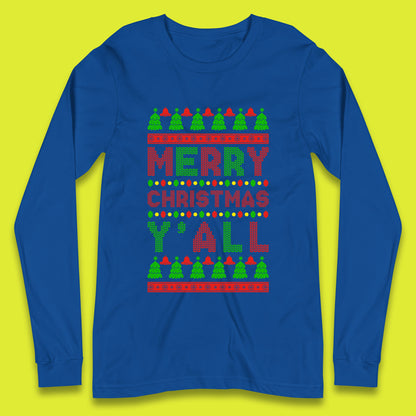 merry christmas y'all long sleeve t-shirt