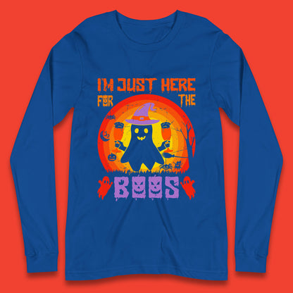 I'm Just Here For The Boos Halloween Boo Ghost Witch Hat Horror Scary Long Sleeve T Shirt