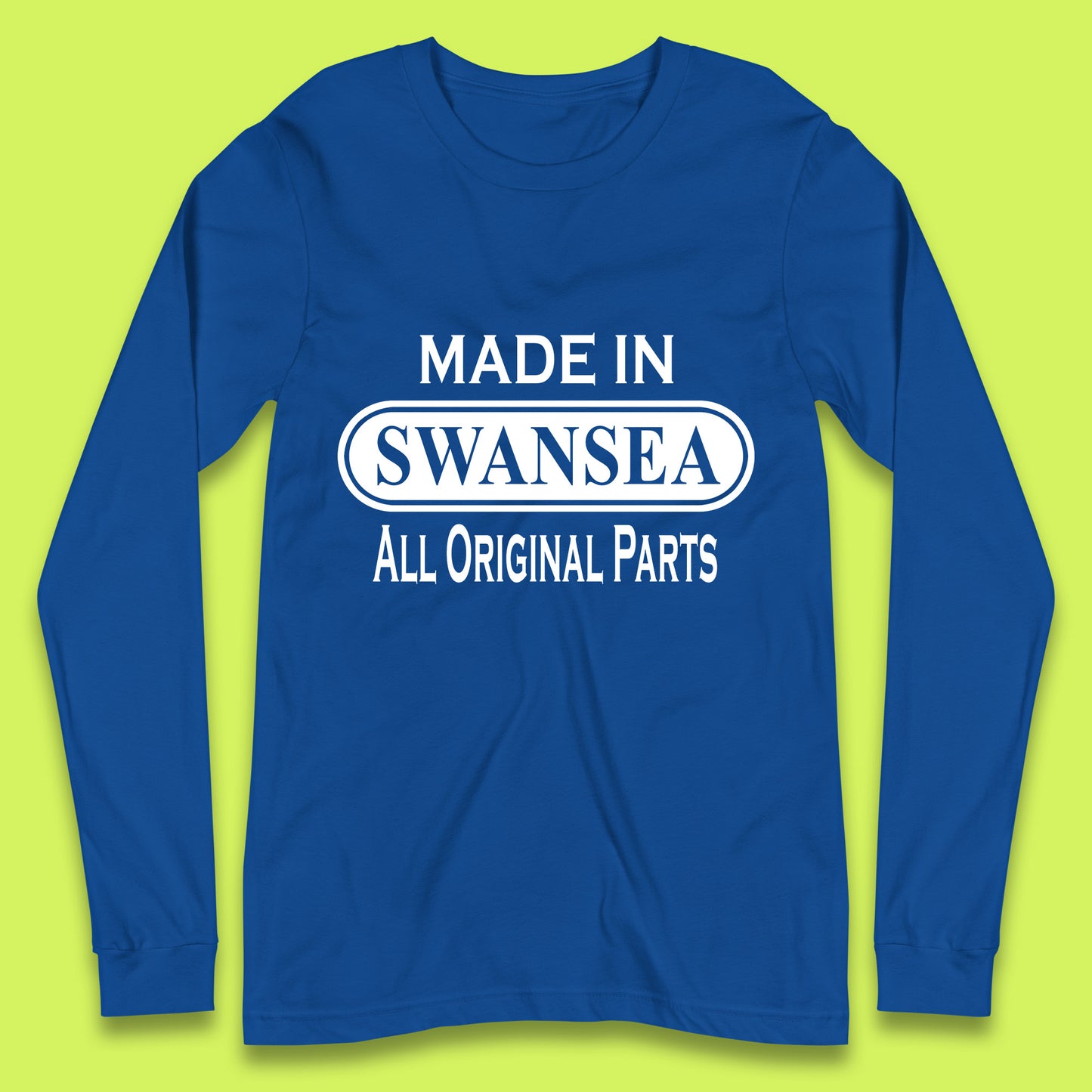 Made In Swansea All Original Parts Vintage Retro Birthday Coastal City Of Wales Gift Long Sleeve T Shirt