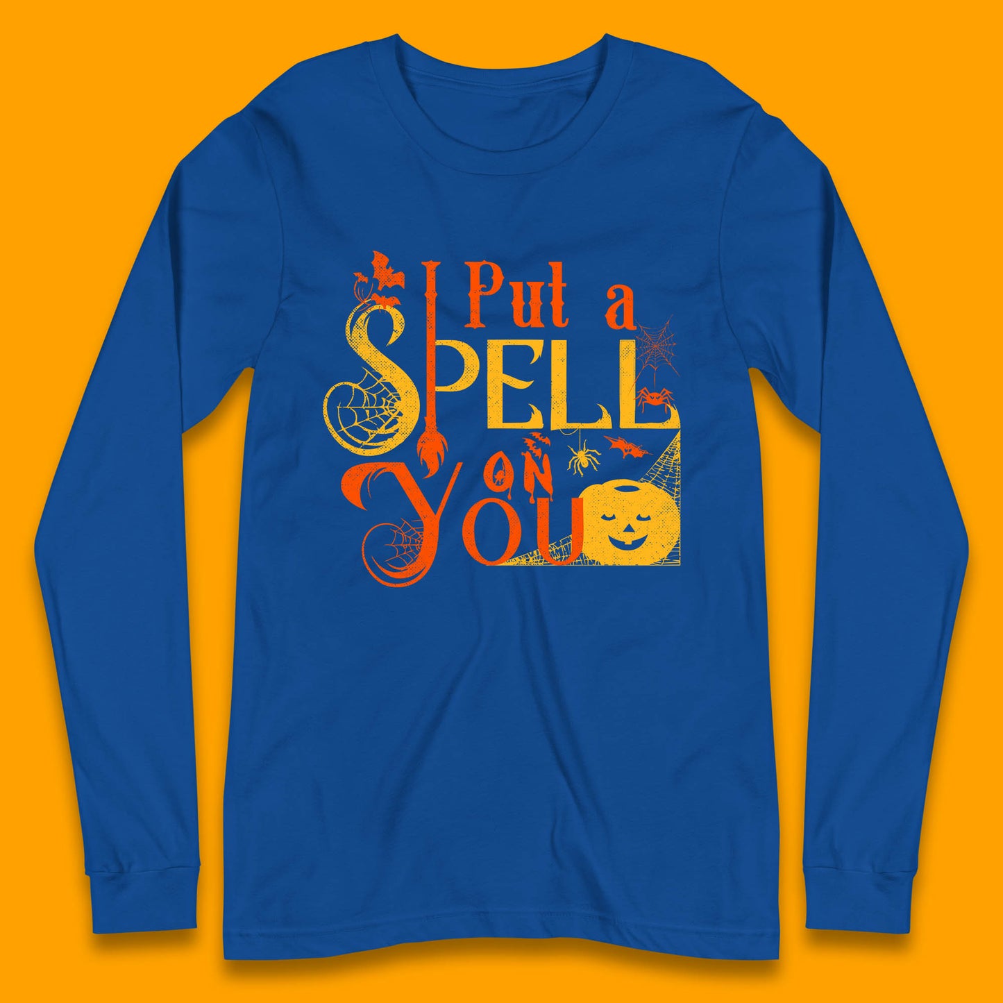 I Put a Spell on You Witch Broom Horror Spooky Scary Halloween Costume Long Sleeve T Shirt