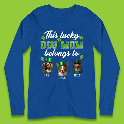 Personalised This Lucky Dog Mom Belongs Long Sleeve T-Shirt