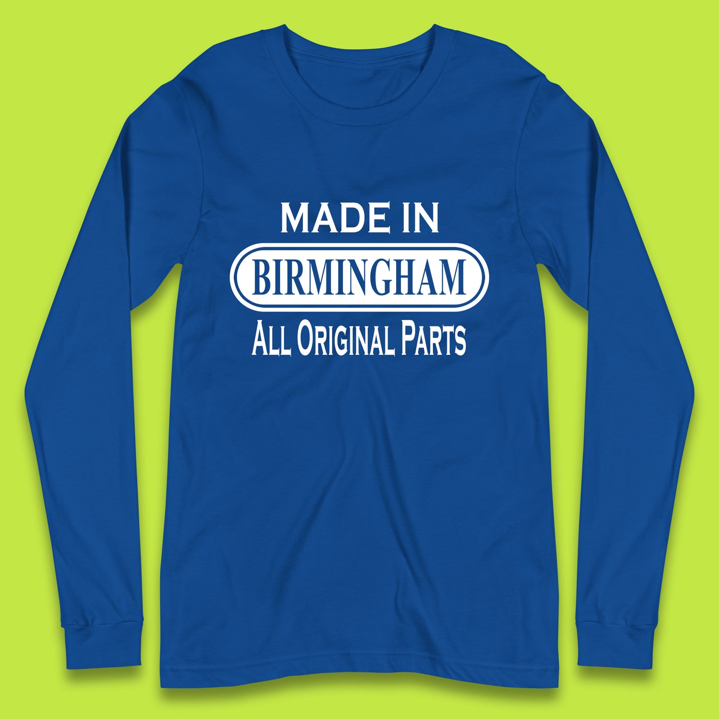 Made In Birmingham All Original Parts Vintage Retro Birthday City In England Gift Long Sleeve T Shirt