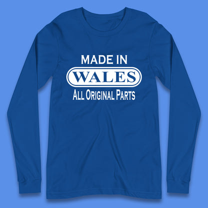 Made In Wales All Original Parts Vintage Retro Birthday Country In United Kingdom UK Constituent Country Gift Long Sleeve T Shirt