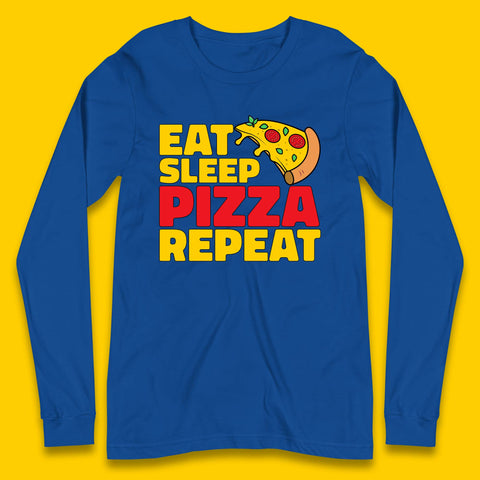 Eat Sleep Pizza Repeat Long Sleeve T-Shirt