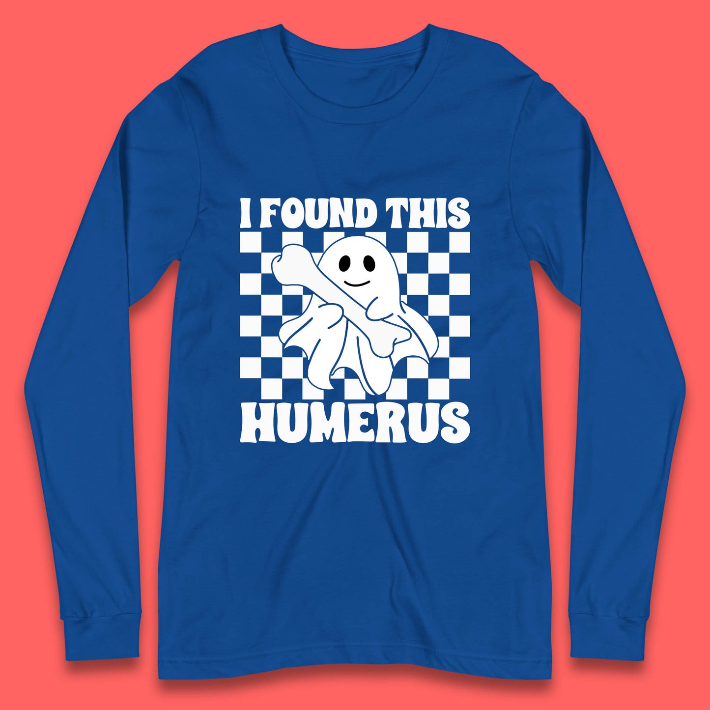 I Found This Humerus Halloween Bone Joke Funny Ghost Halloween Costume Long Sleeve T Shirt