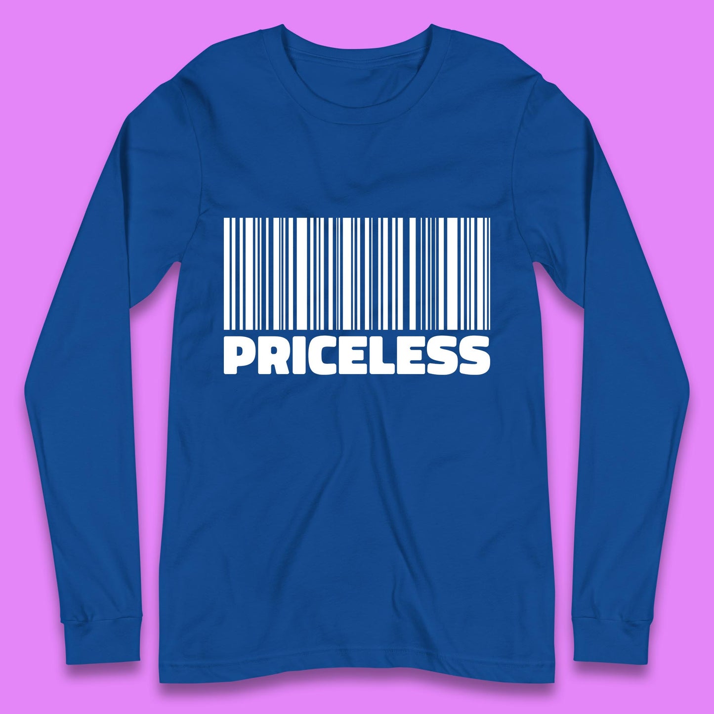 Scan For Priceless Barcode Funny Label Inspirational Empowerment Long Sleeve T Shirt