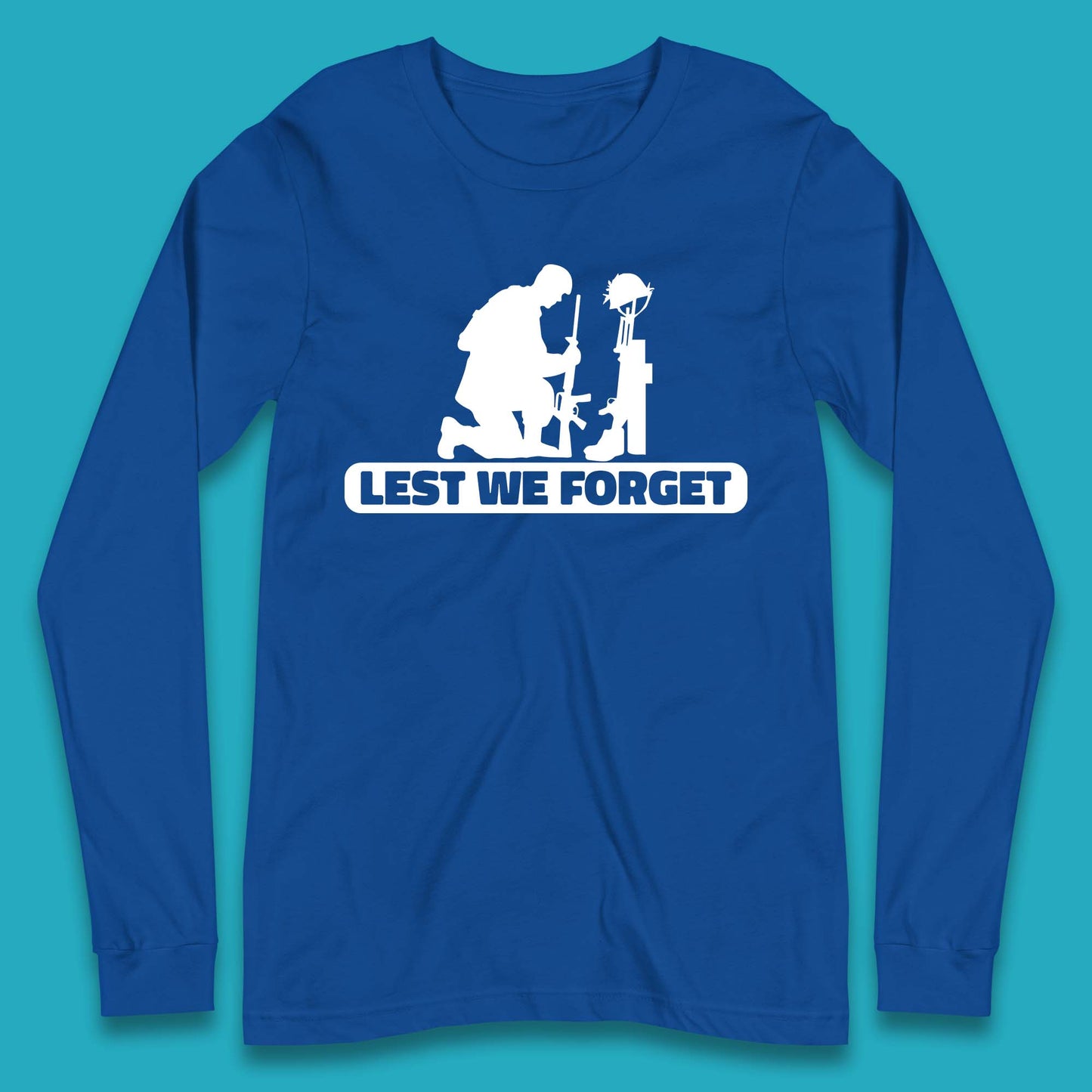 Lest We Forget Kneeling Soldier Remembrance Day British Armed Forces Day Long Sleeve T Shirt