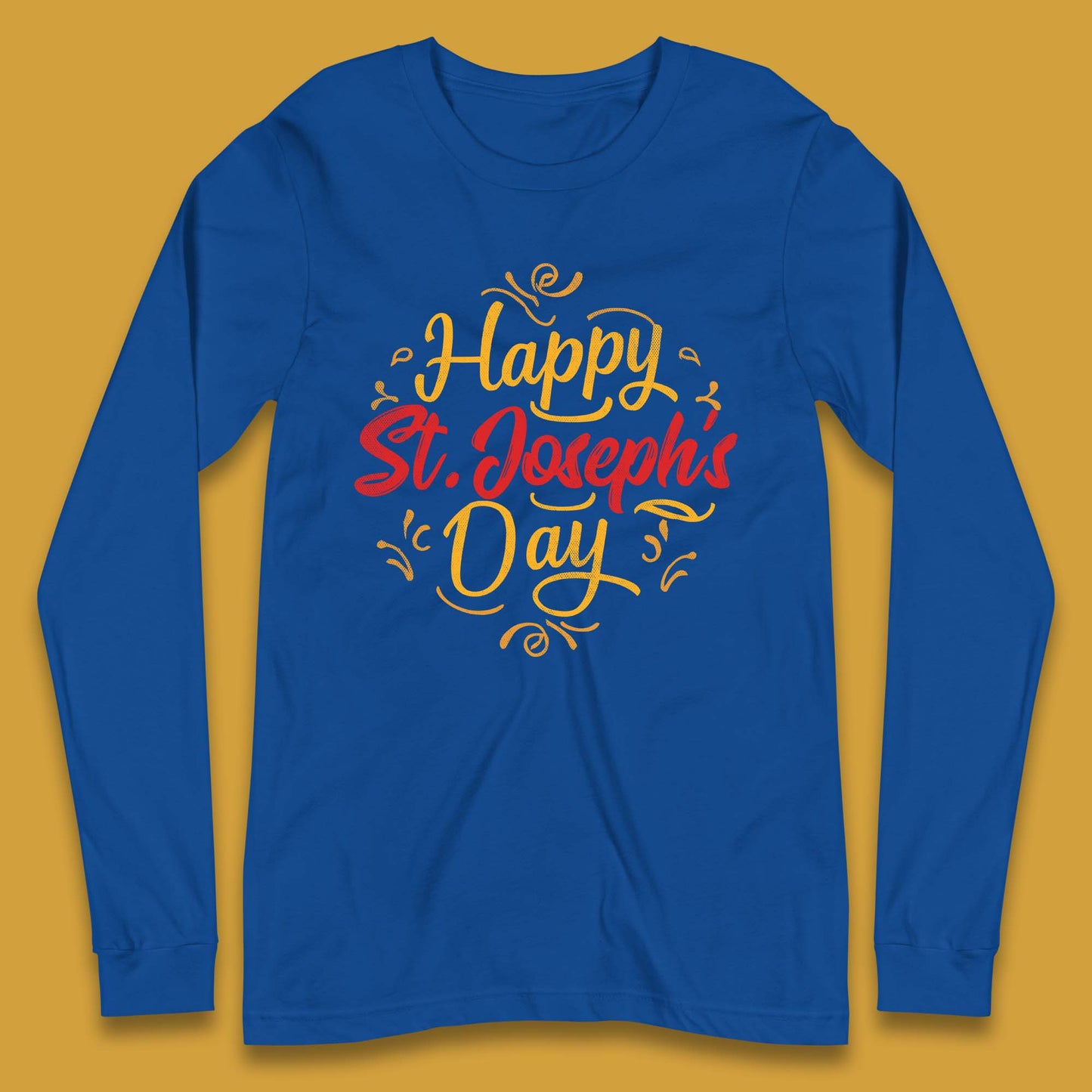 Happy St. Joseph's Day Long Sleeve T-Shirt