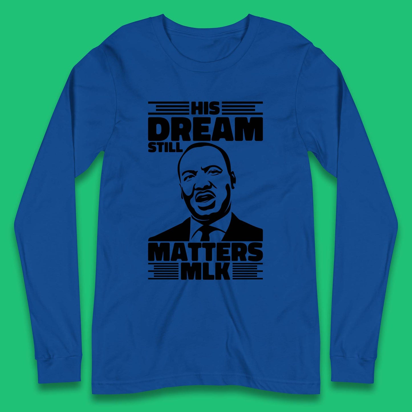 Martin Luther King Long Sleeve T-Shirt