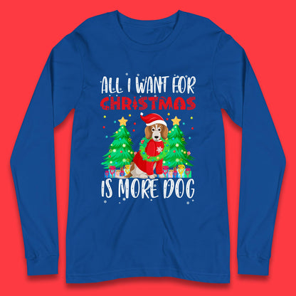 all i want for christmas is more dog t shirt