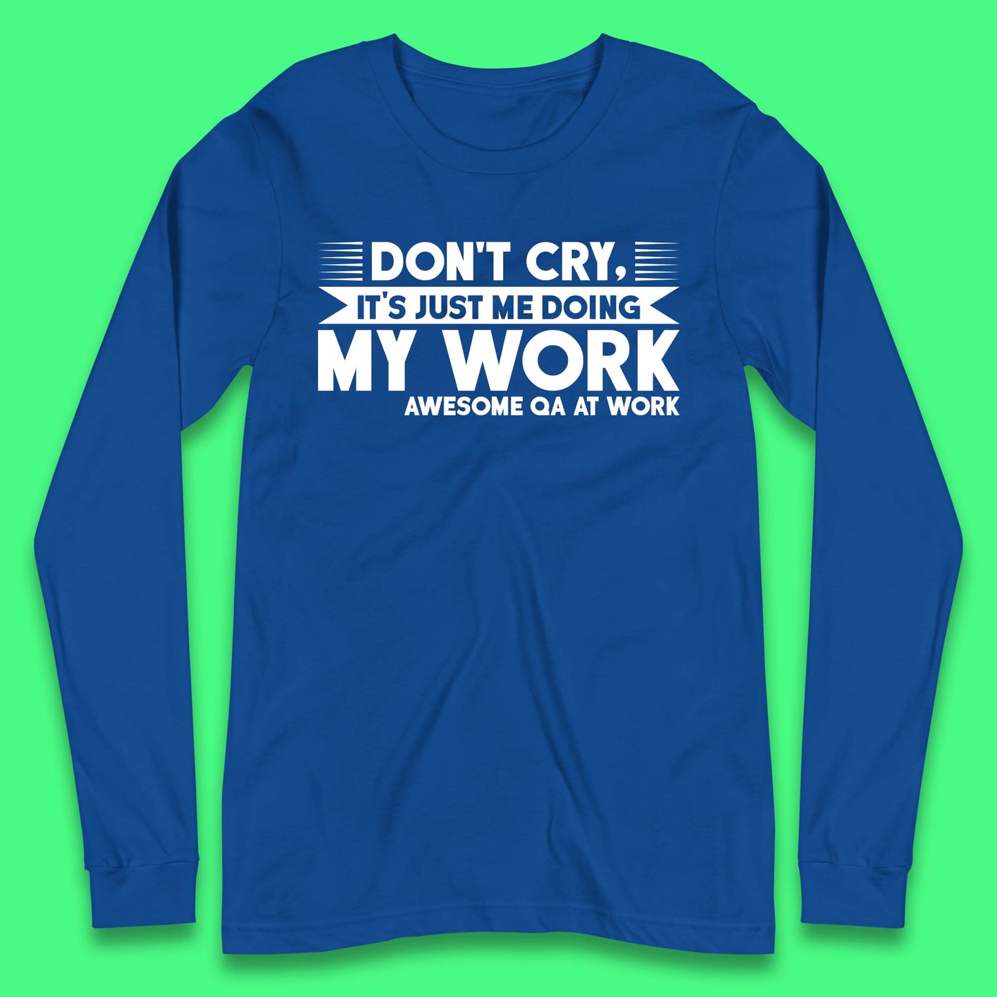 Awesome Qa At Work Long Sleeve T-Shirt