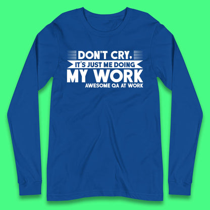 Awesome Qa At Work Long Sleeve T-Shirt