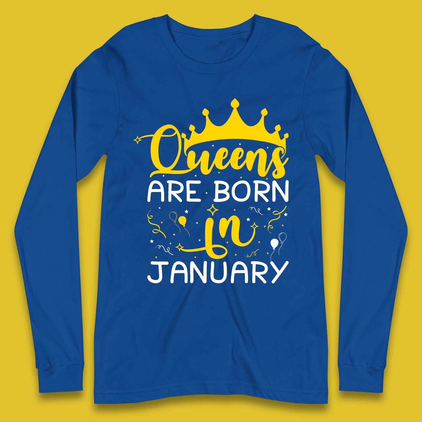 Queens Are Born In January Long Sleeve T-Shirt