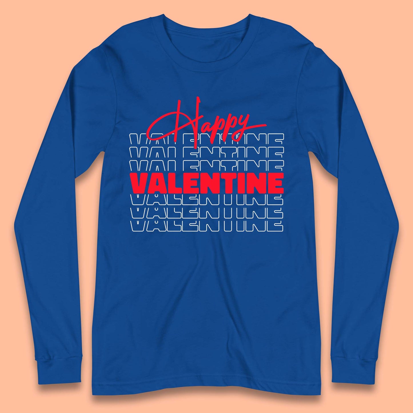 Happy Valentine Day Long Sleeve T-Shirt