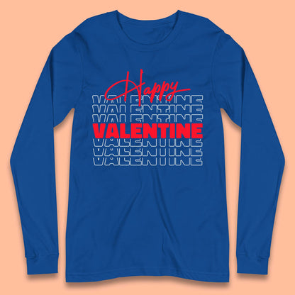 Happy Valentine Day Long Sleeve T-Shirt