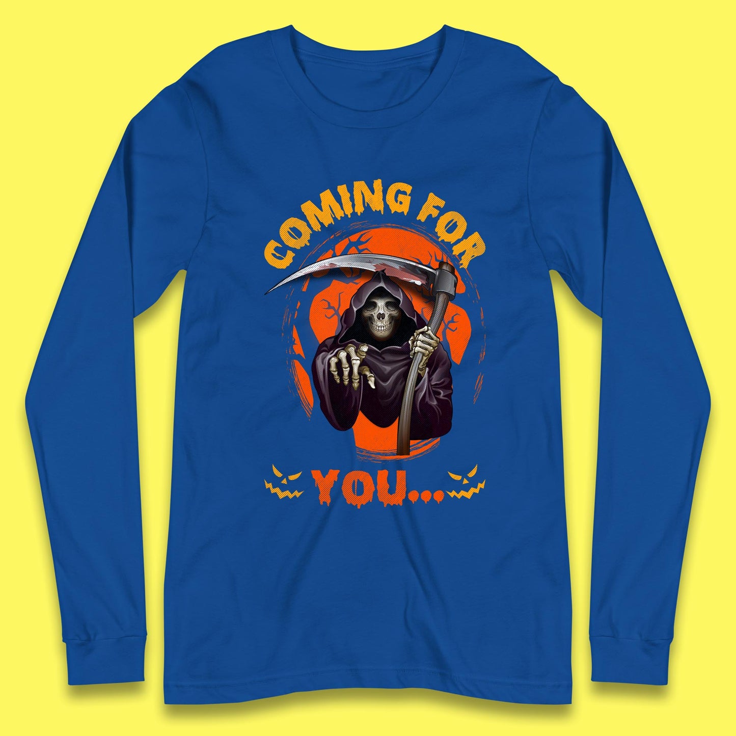 Coming For You Grim Reaper Halloween Skeleton With Scythe Halloween Ghost Long Sleeve T Shirt
