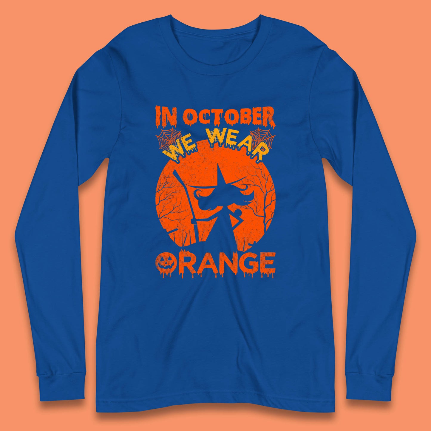 In October We Wear Orange Funny Quote Scary Witch With Broom Halloween Costume October Festive Long Sleeve T Shirt