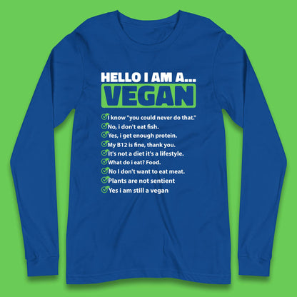 Hello I'm A Vegan Long Sleeve T-Shirt