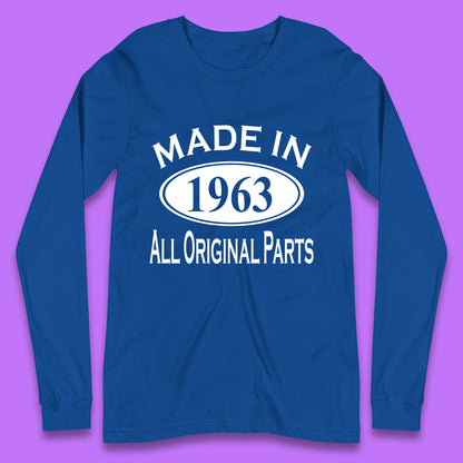 Made In 1963 All Original Parts Vintage Retro 60th Birthday Funny 60 Years Old Birthday Gift Long Sleeve T Shirt