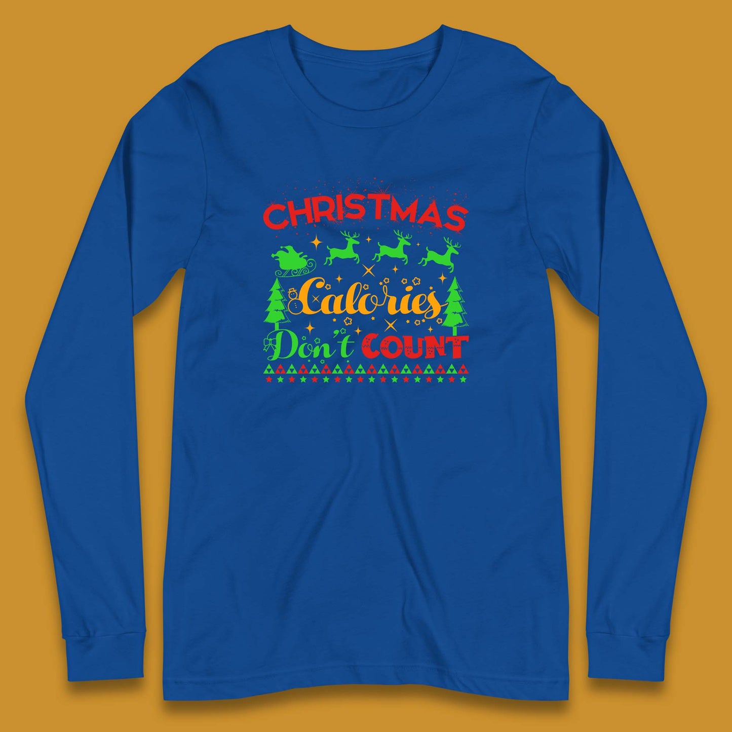 christmas calories don't count long sleeve t shirt