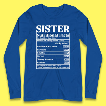 Sister Nutrition Facts Long Sleeve T-Shirt