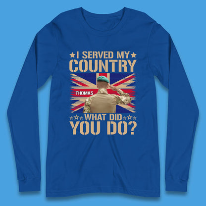 Personalised I Served My Country Long Sleeve T-Shirt