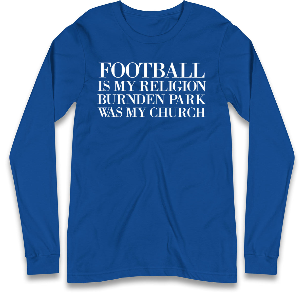 Football is My Religion Long Sleeve T Shirt 