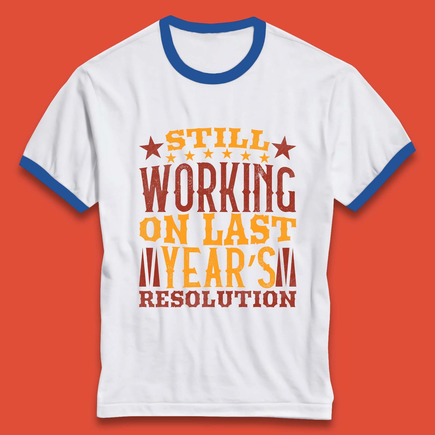 Last Years Resolution Ringer T-Shirt