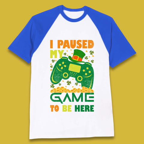 I Paused My Game To Be Here Baseball T-Shirt