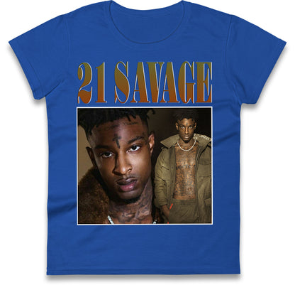 21 Savage Rapper Ladies T Shirt