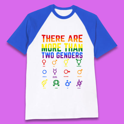 There Are More Than Two Genders Baseball T-Shirt
