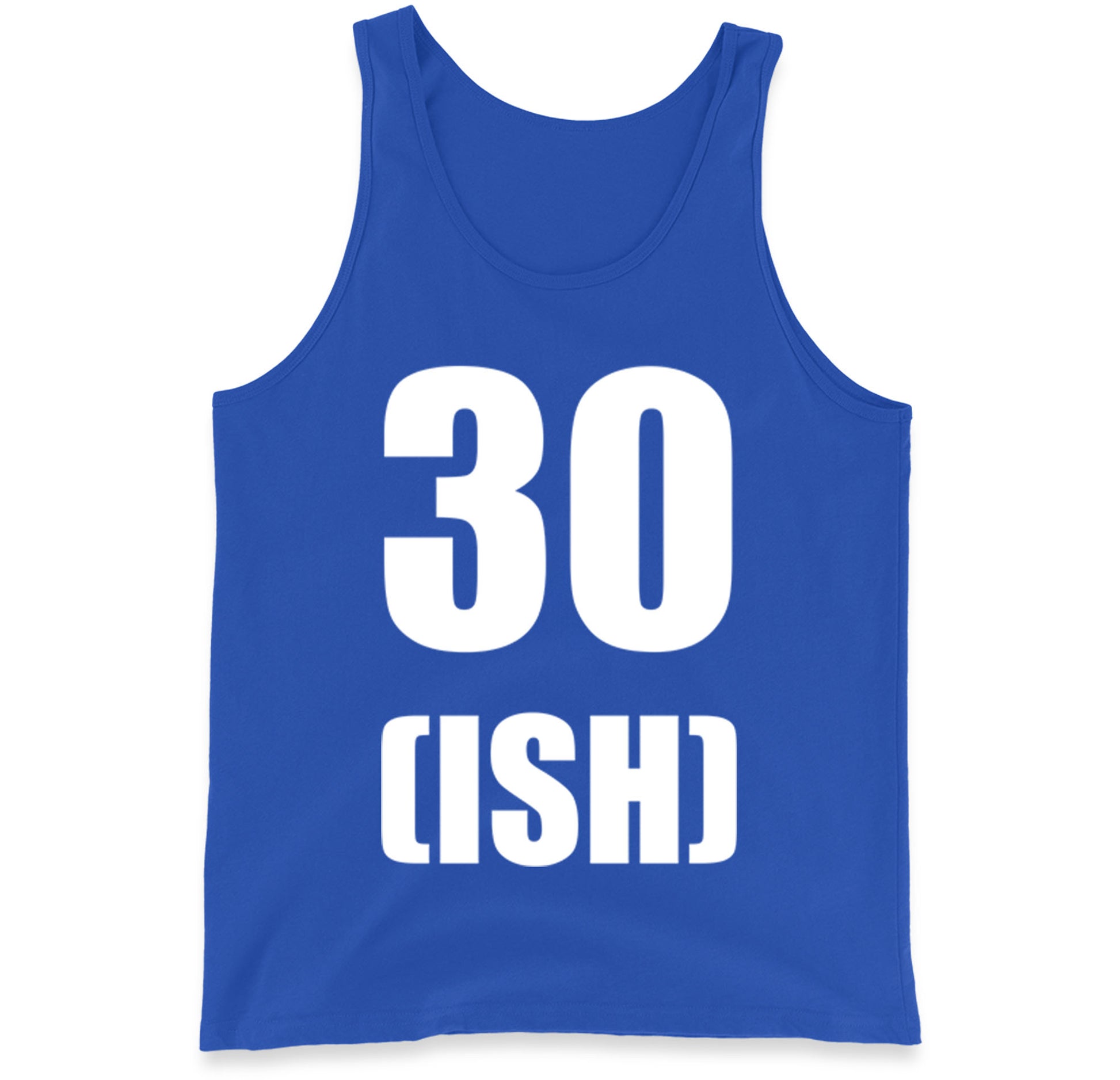30 ish birthday tank top