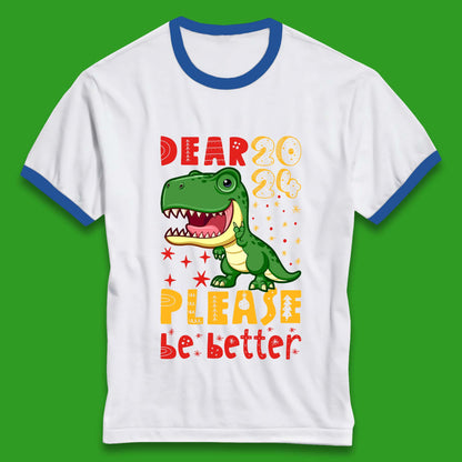 Dear 2024 Please Be Better Ringer T-Shirt